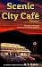Scenic City Cafè (Scenic Ci...