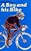 A Boy and His Bike