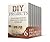 DIY Projects Box Set: 60+ Useful DIY Projects For Your Home. Tips to Clean, Organize and Repair Your Entire Home Quickly And Efficiently (DIY Projects, do it yourself, home improvement)