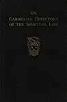 The Carmelite Directory of the Spiritual Life