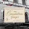 Cassandras finger by Gert Nygårdshaug