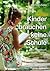 Kinder brauchen keine Schule: Das Handbuch für Homeschooling (German Edition)