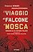 Il viaggio di Falcone a Mos...
