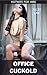 Office Cuckold: Hotwife for Hire