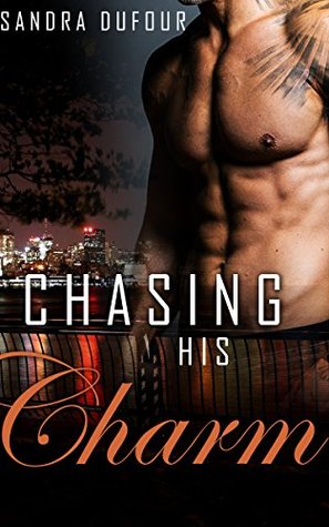 Chasing His Charm (Kindle Edition)