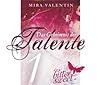 Das Geheimnis der Talente 1 by Mira Valentin