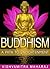 Buddhism: A Path to Enlightenment (Buddha, Enlightenment, Meditation, Mindfulness)