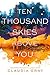 Ten Thousand Skies Above Yo...