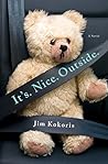 It's. Nice. Outside. by Jim Kokoris