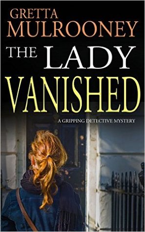 The Lady Vanished (Tyrone Swift, #1)