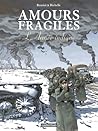 L'Armée indigne (Amours fragiles #6)