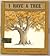 I Have A Tree by Lillie D. Chaffin