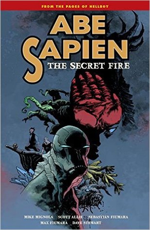 Abe Sapien, Vol. 7: The Secret Fire (Paperback)