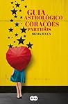 Guia Astrológico para Corações Partidos by Silvia Zucca