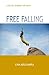 Free Falling: A 40 Day Journey on Faith