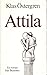 Attila by Klas Östergren