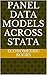 PANEL DATA MODELS ACROSS STATA by Econometric Books