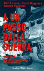 A un passo dalla guerra