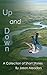 Up and Down: A Collection o...