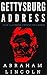 Gettysburg Address by Abraham Lincoln