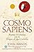 Cosmosapiens: Human Evolution From the Origin of the Universe