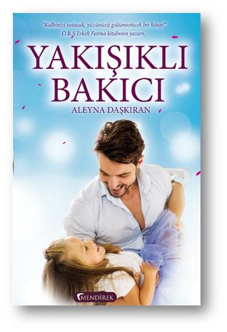 Yakışıklı Bakıcı (Paperback)