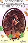Learning to Fly Preview (Songbirds Saga)