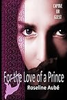 For the Love of a Prince