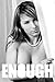 Enough - 3 (B&W Adult Picture Book)