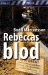 Rebeccas Blod (Joakim Hill, #9) Rebeccas Blod (Joakim Hill, #9)