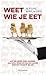 Weet Wie Je eet by Stijn Bruers