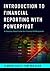 Introduction To Financial Reporting With PowerPivot: A Step by Step Guide For Finance Professionals