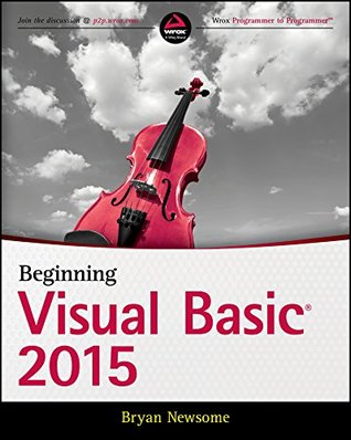 Beginning Visual Basic 2015 (Kindle Edition)