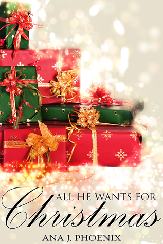 All He Wants for Christmas (Ash and Flames #2.2)