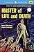 Master of Life and Death