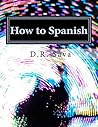 How to Spanish: A...