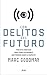 Los delitos del futuro
