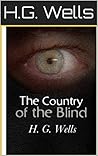 The Country of the Blind (Illustrated)