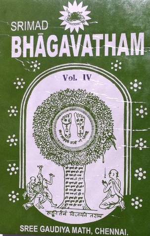 Srimad Bhāgavatam Vol. IV Skandha 10 Part One of Two: of Shri Krishnadvaipāyana Vyāsa with purport following the commentary of Shri Vishvanātha Chakravarty & the annotation of His Divine Grace Shri Shrimad Bhakti Siddhanta Saraswati Goswāmi Thākur