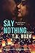Say Nothing... (Speak, #2)