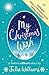 My Christmas Wish: A Heartwarming Contemporary Holiday Fiction of Love and Loss