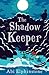 The Shadow Keeper (The Dreamsnatcher, #2)