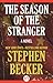 The Season of the Stranger by Stephen Becker