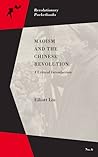 Maoism and the Chinese Revolution by Elliott Liu