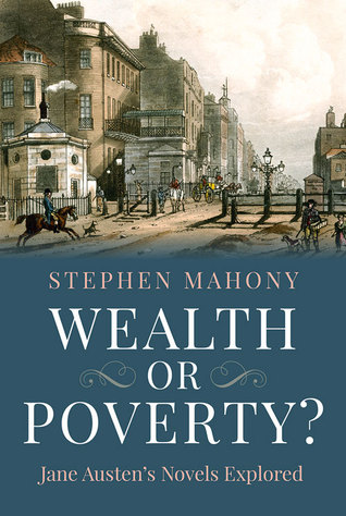 Wealth or Poverty?: Jane Austen's Novels Explored