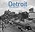 Detroit Then and Now®: A ph...
