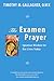 The Examen Prayer by Timothy M. Gallagher