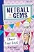 Chase Your Goal (Netball Gems, #2)