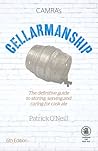 Cellarmanship: The Definitive Guide to Storing, Serving and Caring for Cask Ale Cellarmanship: The Definitive Guide to Storing, Serving and Caring for Cask Ale