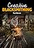 Creative Blacksmithing